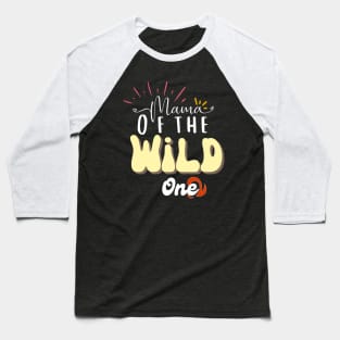 mom of the wild one - motherhood Baseball T-Shirt